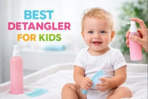 best detangler for kids